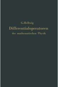 Differentialoperatoren der mathematischen Physik  - Eine Einführung