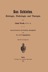 Das Schielen  - Ätiologie, Pathologie und Therapie