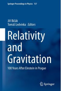 Relativity and Gravitation  - 100 Years after Einstein in Prague