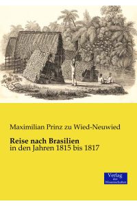 Reise nach Brasilien  - in den Jahren 1815 bis 1817