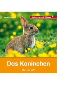 Das Kaninchen  - Schauen und Wissen!