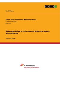 US Foreign Policy in Latin America Under the Obama Administration