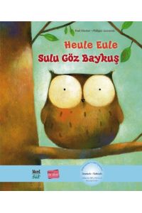 Heule Eule. Deutsch-Türkisch  - Kinderbuch Deutsch-Türkisch mit MP3-Hörbuch als Download