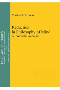 Reduction in Philosophy of Mind  - A Pluralistic Account