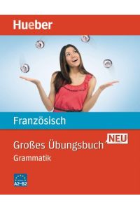 Großes Übungsbuch Französisch Neu. Grammatik
