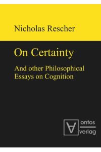 On certainty and other philosophical essays on cognition