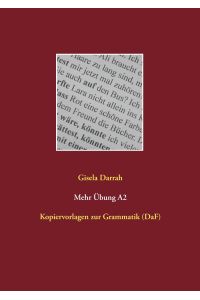 Mehr Übung A2  - Kopiervorlagen zur Grammatik (DaF)