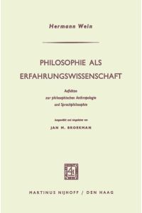 Philosophie als Erfahrungswissenschaft  - Aufsätze zur philosophischen Anthropologie und Sprachphilosophie