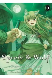 Spice & Wolf 10  - Bd. 10