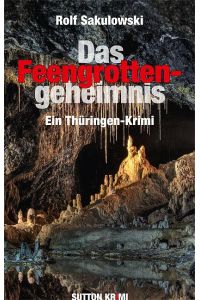 Das Feengrottengeheimnis  - Ein Thüringen-Krimi