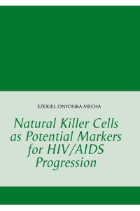 Natural Killer Cells as Potential Markers for HIV/AIDS Progression