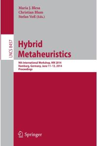 Hybrid Metaheuristics  - 9th International Workshop, HM 2014, Hamburg, Germany, June 11-13, 2014, Proceedings