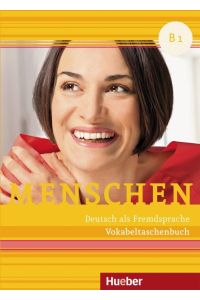 Menschen B1. Vokabeltaschenbuch  - Deutsch als Zweitsprache / Vokabeltaschenbuch