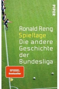 Spieltage  - Die andere Geschichte der Bundesliga