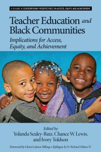 Teacher Education and Black Communities  - Implications for Access, Equity and Achievement