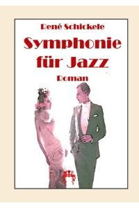Symphonie für Jazz  - Roman