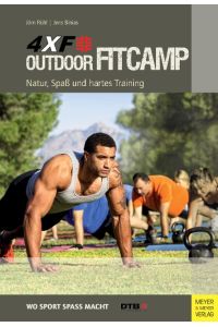 Outdoor Fitcamp 4XF  - Natur, Spaß und hartes Training