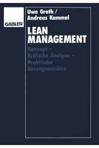 Lean Management  - Konzept ¿ Kritische Analyse ¿ Praktische Lösungsansätze