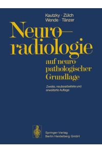 Neuroradiologie  - auf neuropathologischer Grundlage