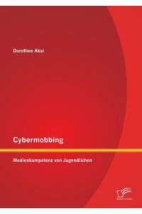 Cybermobbing: Medienkompetenz von Jugendlichen