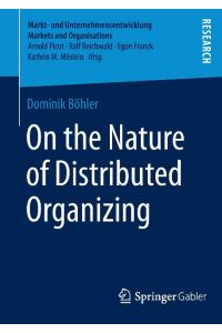 On the Nature of Distributed Organizing