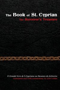 The Book of St. Cyprian  - The Sorcerer's Treasure