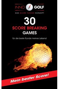 30 Score Breaking Games  - Für die beste Runde meines Lebens!