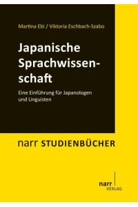 Japanische Sprachwissenschaft  - Eine Einführung für Japanologen und Linguisten