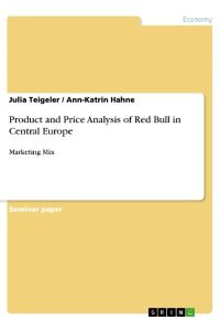 Product and Price Analysis of Red Bull in Central Europe  - Marketing Mix