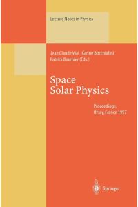 Space Solar Physics  - Theoretical and Observational Issues in the Context of the SOHO Mission