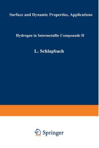 Hydrogen in Intermetallic Compounds II  - Surface and Dynamic Properties, Applications