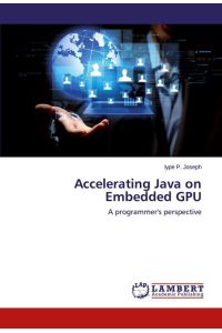 Accelerating Java on Embedded GPU  - A programmer's perspective