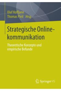Strategische Onlinekommunikation  - Theoretische Konzepte und empirische Befunde