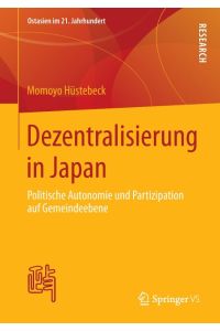 Dezentralisierung in Japan  - Politische Autonomie und Partizipation auf Gemeindeebene