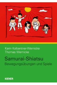 Samurai-Shiatsu  - Bewegungsübungen und Spiele