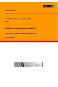 Biozide: Verordnung (EU) Nr. 528/2012  - Text der konsolidierten Fassung (September 2013)