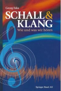 Schall & Klang  - Wie und was wir hören
