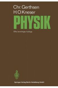 Physik  - Ein Lehrbuch zum Gebrauch neben Vorlesungen