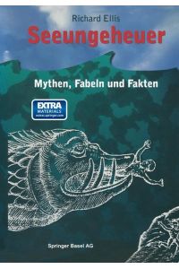 Seeungeheuer  - Mythen, Fabeln und Fakten