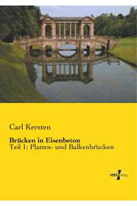 Brücken in Eisenbeton  - Teil 1: Platten- und Balkenbrücken