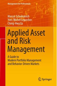 Applied Asset and Risk Management  - A Guide to Modern Portfolio Management and Behavior-Driven Markets