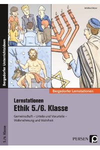 Stationenlernen Ethik 5. /6. Klasse  - Gemeinschaft - Urteile und Vorurteile - Wahrnehmung und Wahrheit