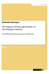 The Impact of Trade Agreements on Developing Countries  - Non-Tariff and Technical Barriers in Botswana