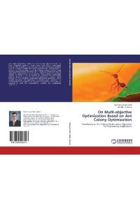 On Multi-objective Optimization Based on Ant Colony Optimization - Developing an Ant Colony Optimization Algorithm for Engineering Applications