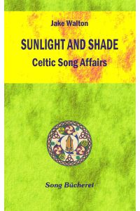Sunlight And Shade  - Celtic Song Affairs