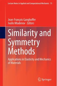 Similarity and Symmetry Methods  - Applications in Elasticity and Mechanics of Materials