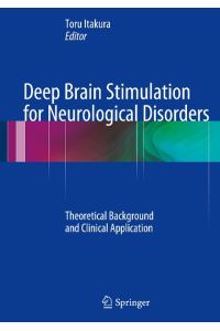 Deep Brain Stimulation for Neurological Disorders  - Theoretical Background and Clinical Application