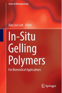 In-Situ Gelling Polymers  - For Biomedical Applications