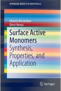 Surface Active Monomers  - Synthesis, Properties, and Application