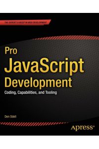 Pro JavaScript Development  - Coding, Capabilities, and Tooling